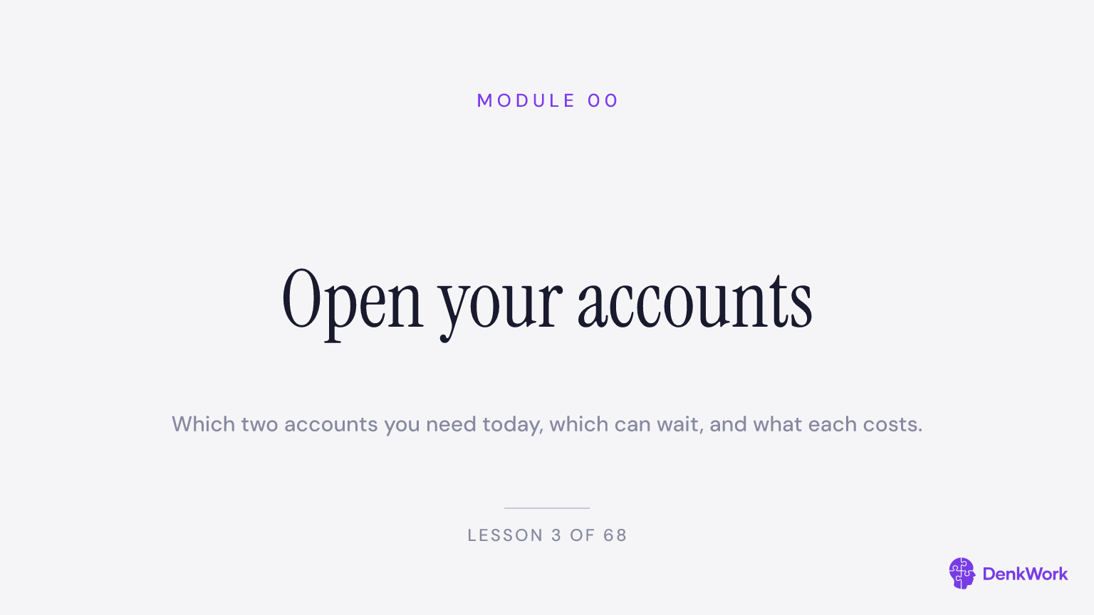 Open your accounts, module 0