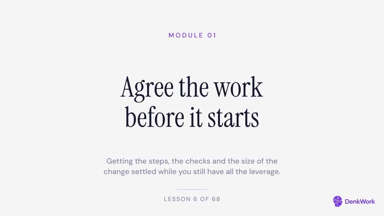 Agree the work before it starts, module 1
